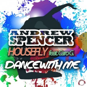 Dance with me - Andrew Spencer & Housefly